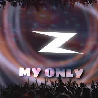 My Only by Zacy