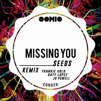 Missing You by Seeds