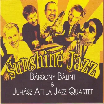 Sunshine Jazz by Juhász Attila Jazz Quartet