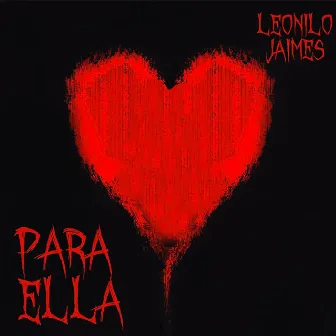 Para Ella by Leonilo Jaimes