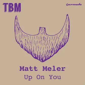 Up On You by Matt Meler