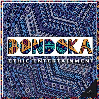 Dondoka by Ethic Entertainment