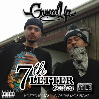 7th Letter Series Vol. 3 Hosted By The Jacka by Gamed Up