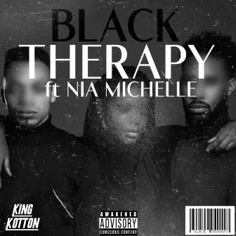 Black Therapy by King Kotton