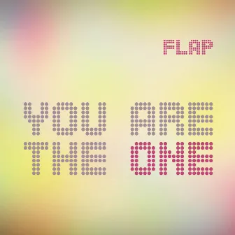 You Are the One by Flap