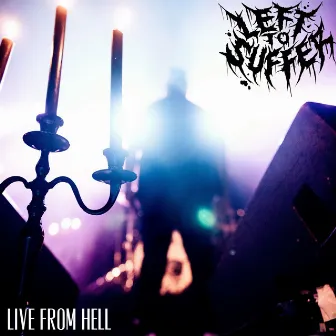 Live from Hell by Left to Suffer