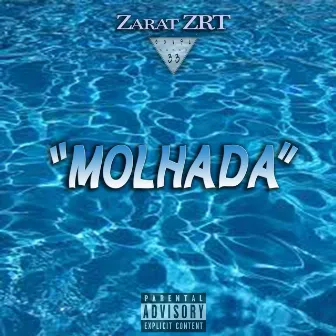 Molhada by Zarat ZRT