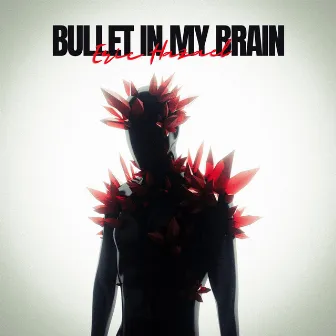 Bullet In My Brain by Eric Hazael