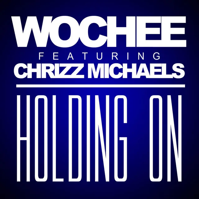 Holding on (feat. Chrizz Michaels)