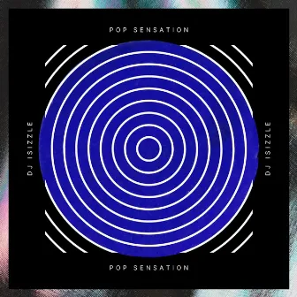 Pop Sensation by DJ iSizzle