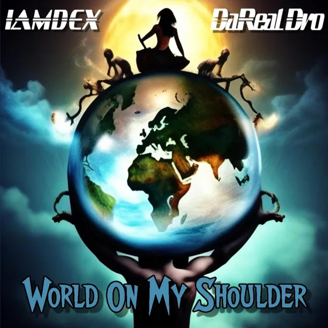 World On My Shoulder