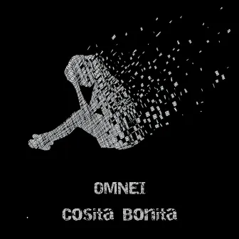 Cosita Bonita by OMNEI