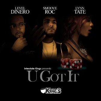 U Got It (feat. Lynn Tate) by Level Dinero