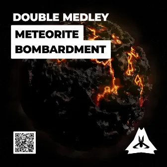 Meteorite Bombardment by Double Medley