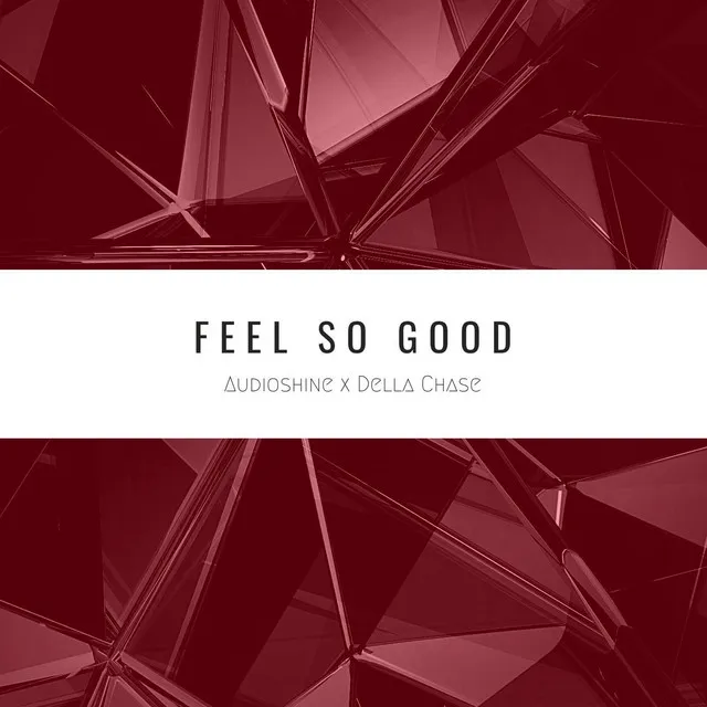 Feel so Good