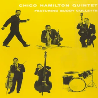 Chico Hamilton Quintet and Buddy Collette (Remastered) by Buddy Collette