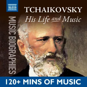 Tchaikovsky: His Life In Music by Mykola Hobdych