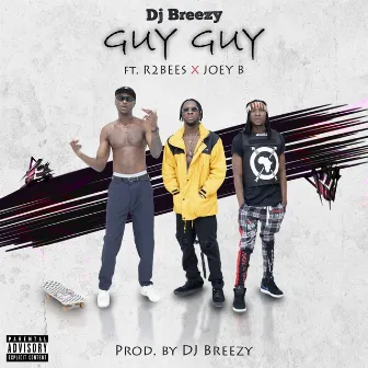 Guy Guy by DJ Breezy