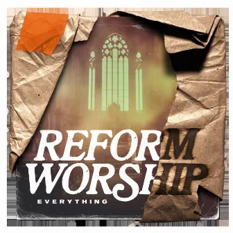 Everything by Reform Worship