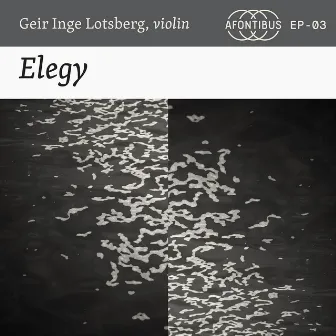 Elegy by Geir Inge Lotsberg