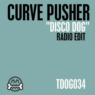 Disco Dog by Curve Pusher