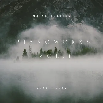 Pianoworks, Vol. 1 by Maiya Hershey