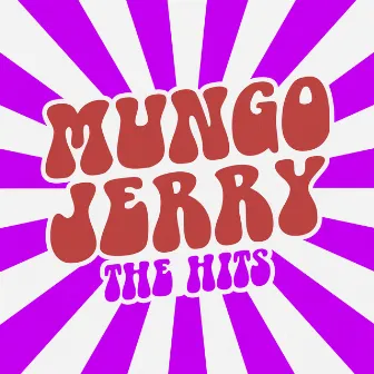 The Hits! by Mungo Jerry