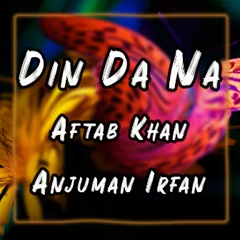 Din Da Na by Aftab Khan