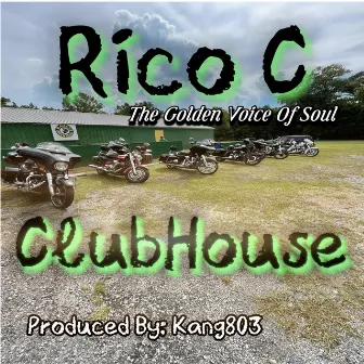 Clubhouse by Rico C