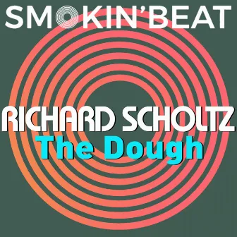 The Dough by Richard Scholtz