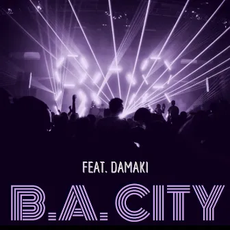 B.A. CITY by DAMAKI