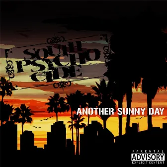 Another Sunny Day by South Psycho Cide