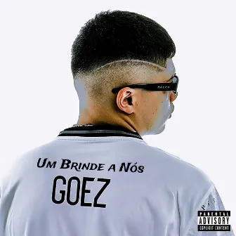 Um Brinde a Nós by Goez