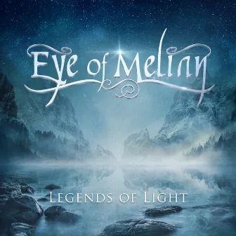 Legends of Light by Eye of Melian