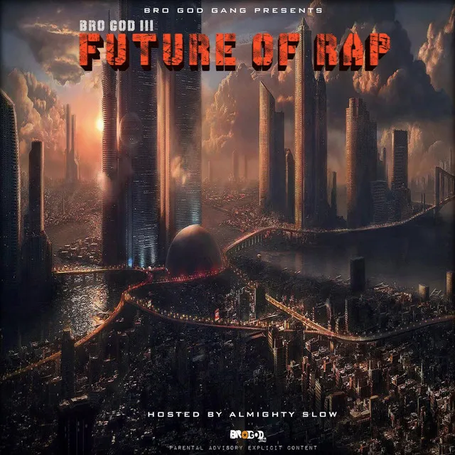 Future of Rap (Hosted By Almighty Slow)