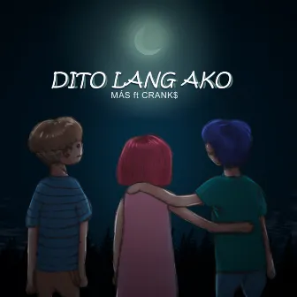 Dito Lang Ako by MAS