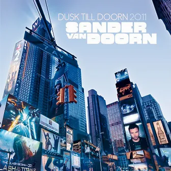 Dusk Till Doorn 2011 (Mixed by Sander van Doorn) by Sander van Doorn