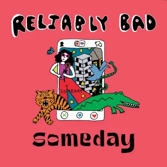 Someday by Reliably Bad