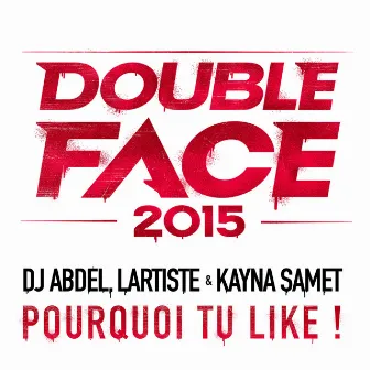 Pourquoi tu like ? by DJ Abdel