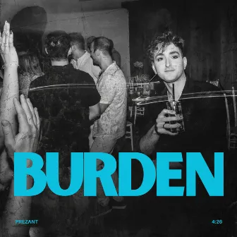 Burden by Prezant