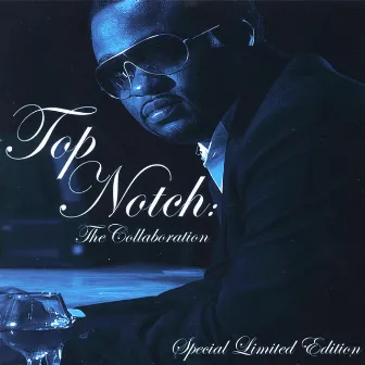 Top Notch: The Collaboration by L. Boogie