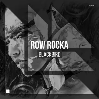 Blackbird by Row Rocka