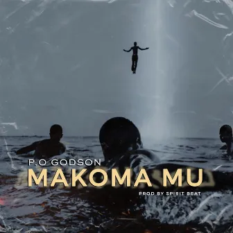 Makoma Mu by PO Godson