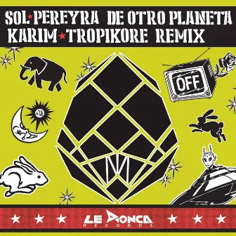 De Otro Planeta (Tropikore and Dj Karim Remix) by Tropikore