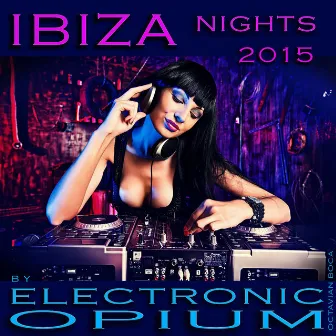 Ibiza Nights 2015 by Octavian Boca