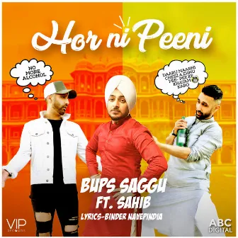 Hor Ni Peeni by Bups Saggu