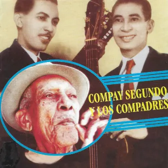 Compay Segundo y los Compadres by Los Compadres