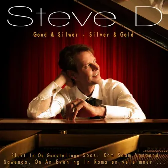 Goud & Silwer - Silver & Gold by Steve D