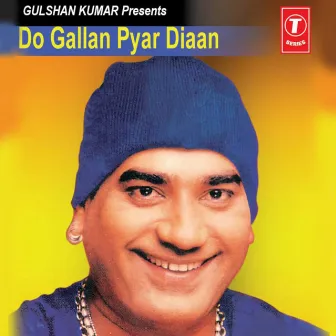 Do Gallan Pyar Diaan by Ranjit Mani