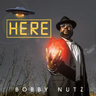 HERE by BOBBY NUTZ